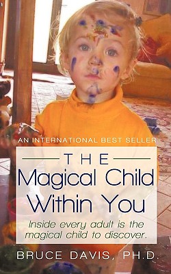 Bild des Verkufers fr The Magical Child Within You: Inside Every Adult Is a Magical Child to Discover. (Paperback or Softback) zum Verkauf von BargainBookStores