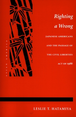 Bild des Verkufers fr Righting a Wrong: Japanese Americans and the Passage of the Civil Liberties Act of 1988 (Paperback or Softback) zum Verkauf von BargainBookStores