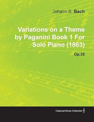 Image du vendeur pour Variations on a Theme by Paganini Book 1 by Johannes Brahms for Solo Piano (1863) Op.35 (Paperback or Softback) mis en vente par BargainBookStores