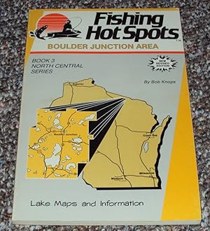 Seller image for Fishing Hot Spots: Boulder Junction Area (North Central Series) Book 3 for sale by The Pine Tree