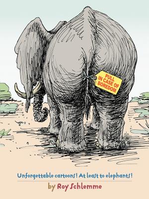 Bild des Verkufers fr Pull in Case of Boredom: Unforgettable Cartoons! at Least to Elephants! (Paperback or Softback) zum Verkauf von BargainBookStores