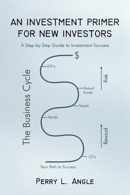 Seller image for An Investment Primer for New Investors: A Step-by-Step Guide to Investment Success (Paperback or Softback) for sale by BargainBookStores