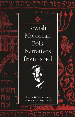 Seller image for Jewish Moroccan Folk Narratives from Israel (Paperback or Softback) for sale by BargainBookStores