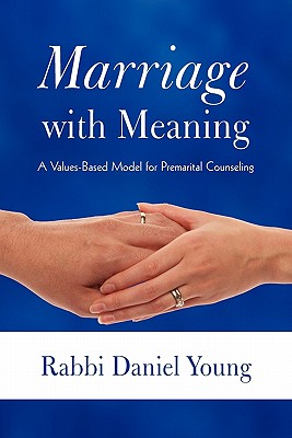 Bild des Verkufers fr Marriage with Meaning: A Values-Based Model for Premarital Counseling (Paperback or Softback) zum Verkauf von BargainBookStores