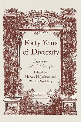 Seller image for Forty Years of Diversity: Essays on Colonial Georgia (Paperback or Softback) for sale by BargainBookStores