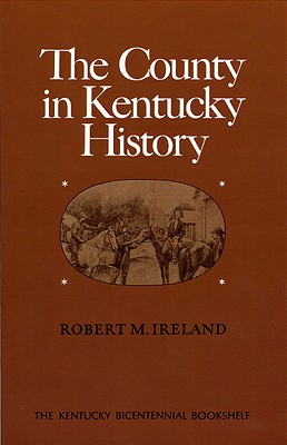 Immagine del venditore per The County in Kentucky History (Paperback or Softback) venduto da BargainBookStores