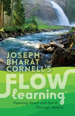 Seller image for Flow Learning: Opening Heart and Spirit Through Nature (Paperback or Softback) for sale by BargainBookStores