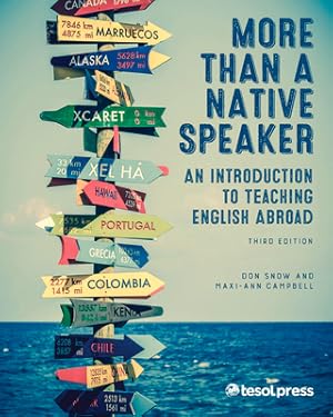 Immagine del venditore per More Than a Native Speaker, Third Edition: An Introduction to Teaching English Abroad (Paperback or Softback) venduto da BargainBookStores