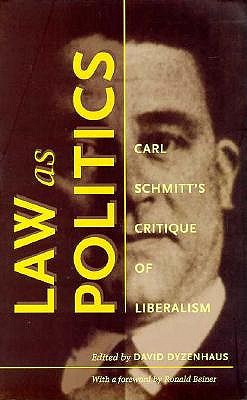 Imagen del vendedor de Law as Politics: Carl Schmitt's Critique of Liberalism (Paperback or Softback) a la venta por BargainBookStores