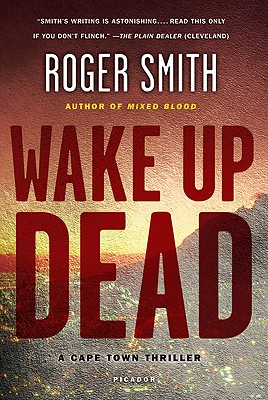 Seller image for Wake Up Dead: A Cape Town Thriller (Paperback or Softback) for sale by BargainBookStores