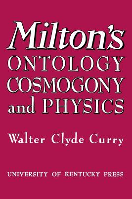 Imagen del vendedor de Milton's Ontology, Cosmogony, and Physics (Paperback or Softback) a la venta por BargainBookStores