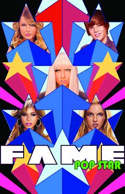 Seller image for Fame: Pop Star: Volume 1: Taylor Swift, Lady Gaga, Justin Bieber, and Britney Spears. (Paperback or Softback) for sale by BargainBookStores