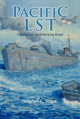Seller image for Pacific Lst 791: A Gallant Ship and Her Hardworking Coast Guard Crew at the Invasion of Okinawa (Paperback or Softback) for sale by BargainBookStores