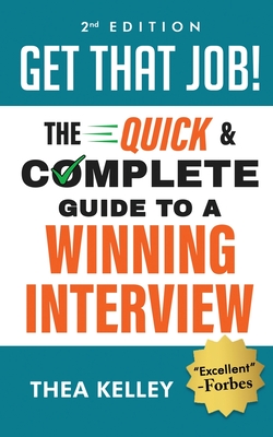 Image du vendeur pour Get That Job!: The Quick and Complete Guide to a Winning Interview (Paperback or Softback) mis en vente par BargainBookStores