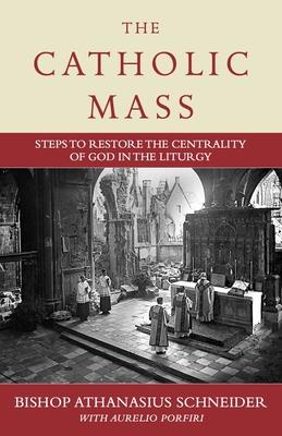 Bild des Verkufers fr The Catholic Mass: Steps to Restoring God to the Center of Liturgy (Hardback or Cased Book) zum Verkauf von BargainBookStores