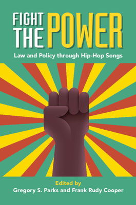 Bild des Verkufers fr Fight the Power: Law and Policy Through Hip-Hop Songs (Paperback or Softback) zum Verkauf von BargainBookStores