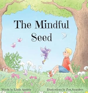 Imagen del vendedor de The Mindful Seed (Hardback or Cased Book) a la venta por BargainBookStores