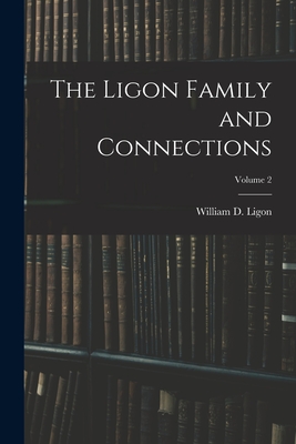 Seller image for The Ligon Family and Connections; Volume 2 (Paperback or Softback) for sale by BargainBookStores