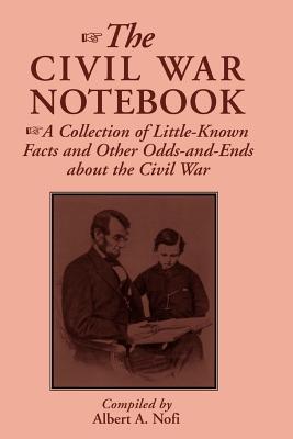 Seller image for The Civil War Notebook: A Collection of Little-Known Facts and Other Odds-And-Ends about the Civil War (Paperback or Softback) for sale by BargainBookStores