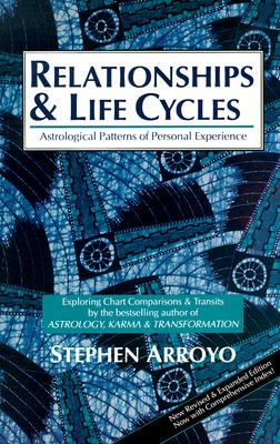 Imagen del vendedor de Relationships and Life Cycles: Astrological Patterns of Personal Experience (Paperback or Softback) a la venta por BargainBookStores