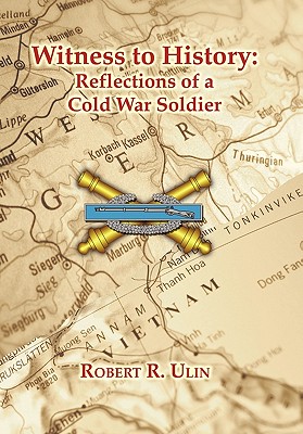 Bild des Verkufers fr Witness to History: Reflections of a Cold War Soldier (Hardback or Cased Book) zum Verkauf von BargainBookStores