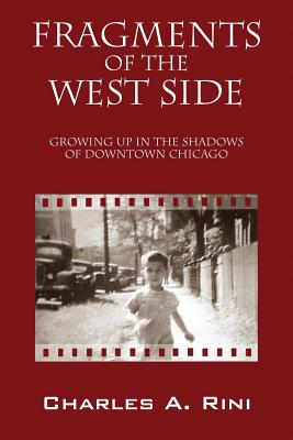 Immagine del venditore per Fragments of the West Side: Growing Up in the Shadows of Downtown Chicago (Paperback or Softback) venduto da BargainBookStores