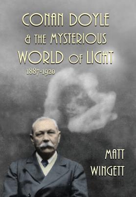 Seller image for Conan Doyle and the Mysterious World of Light, 1887-1920 (Hardback Edition) (Hardback or Cased Book) for sale by BargainBookStores