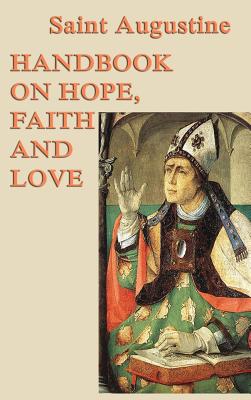 Immagine del venditore per Handbook on Hope, Faith and Love (Hardback or Cased Book) venduto da BargainBookStores