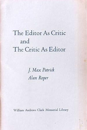 Image du vendeur pour The Editor As Critic and The Critic As Editor (Papers Read at a Clark Library Seminar November 13, 1971) mis en vente par Barnaby