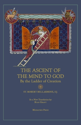Immagine del venditore per Ascent of the Mind to God: By the Ladder of Creation (Paperback or Softback) venduto da BargainBookStores