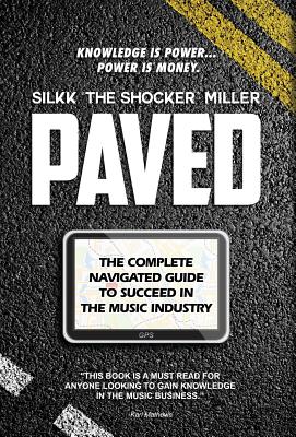 Immagine del venditore per Paved: The Complete Navigated Guide to Succeed In the Music Industry (Hardback or Cased Book) venduto da BargainBookStores