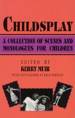 Seller image for Childsplay: A Collection of Scenes and Monologues for Children (Paperback or Softback) for sale by BargainBookStores