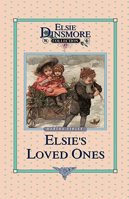 Seller image for Elsie and Her Loved Ones, Book 27 (Hardback or Cased Book) for sale by BargainBookStores