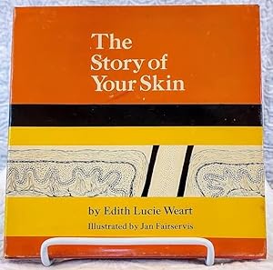 Seller image for THE STORY OF YOUR SKIN for sale by Windy Hill Books