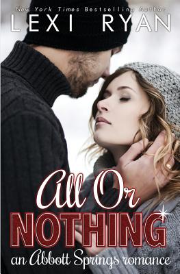 Image du vendeur pour All or Nothing: An Abbott Springs Romance (Paperback or Softback) mis en vente par BargainBookStores
