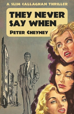 Seller image for They Never Say When: A Slim Callaghan Thriller (Paperback or Softback) for sale by BargainBookStores