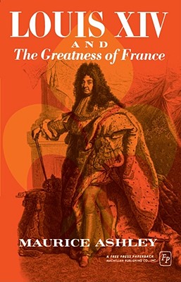 Seller image for Louis XIV and the Greatness of France (Paperback or Softback) for sale by BargainBookStores