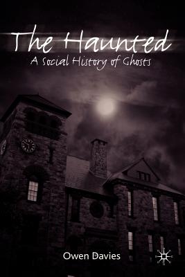Immagine del venditore per The Haunted: A Social History of Ghosts (Paperback or Softback) venduto da BargainBookStores
