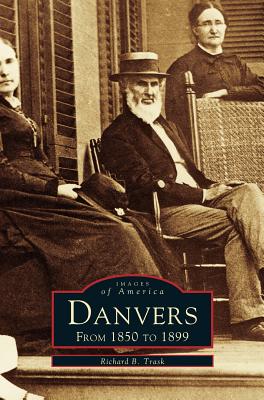 Bild des Verkufers fr Danvers: From 1850 to 1899 (Hardback or Cased Book) zum Verkauf von BargainBookStores