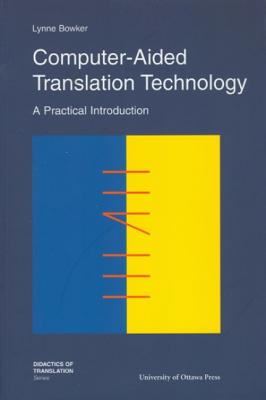 Immagine del venditore per Computer-Aided Translation Technology: A Practical Introduction (Paperback or Softback) venduto da BargainBookStores