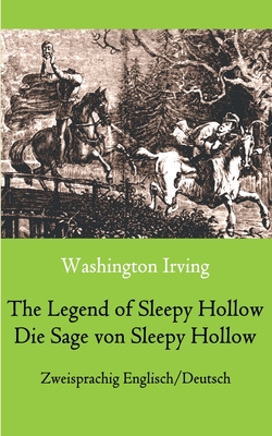 Seller image for The Legend of Sleepy Hollow / Die Sage von Sleepy Hollow (Zweisprachig Englisch-Deutsch): Bilingual English-German Edition (Paperback or Softback) for sale by BargainBookStores