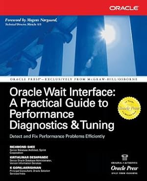 Seller image for Oracle Wait Interface: A Practical Guide to Performance Diagnostics & Tuning (Paperback or Softback) for sale by BargainBookStores