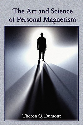 Seller image for The Art and Science of Personal Magnetism (Paperback or Softback) for sale by BargainBookStores