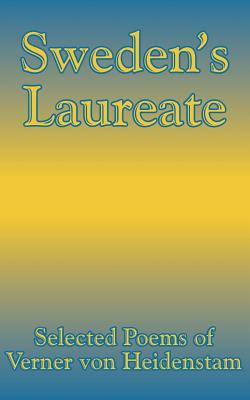 Image du vendeur pour Sweden's Laureate: Selected Poems of Verner von Heidenstam (Paperback or Softback) mis en vente par BargainBookStores