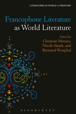 Seller image for Francophone Literature as World Literature (Paperback or Softback) for sale by BargainBookStores