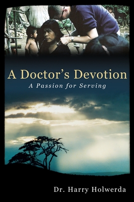 Bild des Verkufers fr A Doctor's Devotion: A Passion for Serving (Paperback or Softback) zum Verkauf von BargainBookStores