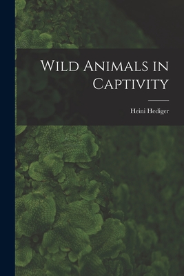 Immagine del venditore per Wild Animals in Captivity (Paperback or Softback) venduto da BargainBookStores