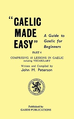 Imagen del vendedor de Gaelic Made Easy Part 4 (Paperback or Softback) a la venta por BargainBookStores