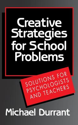 Imagen del vendedor de Creative Strategies for School Problems (Hardback or Cased Book) a la venta por BargainBookStores