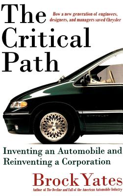 Seller image for The Critical Path: Inventing an Automobile and Reinventing a Corporation (Hardback or Cased Book) for sale by BargainBookStores